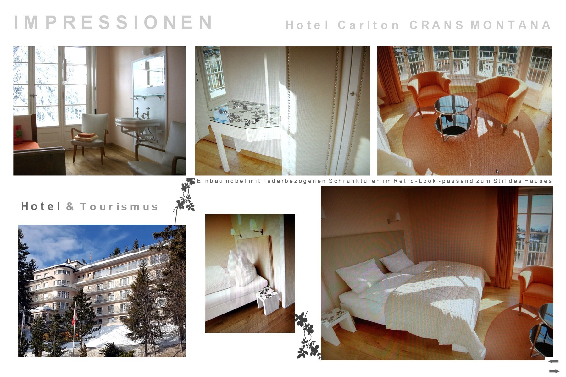 Innenarchitektur Hotel Carlton: Martina Lucia Mer   Fotos links oben: MLM   Alle anderen Fotos: Frosch-Sportreisen 